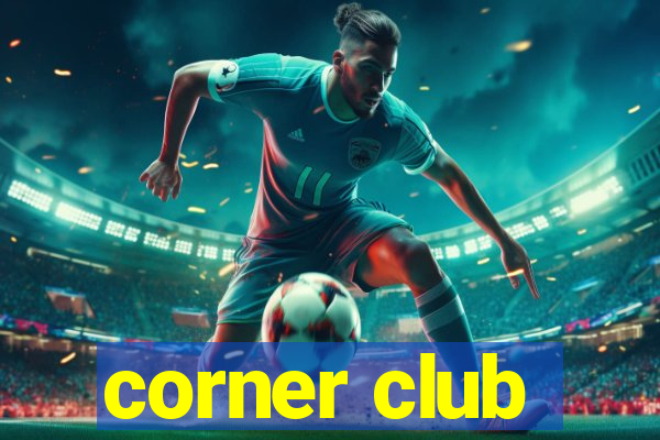 corner club